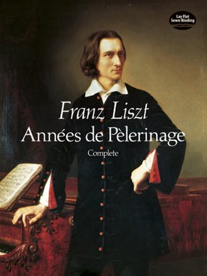 cover image of Années de Pèlerinage, Complete